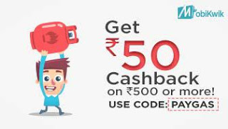 Mobikwik loot Get flat Rs  cashback on Gas bill payment of Rs  or more